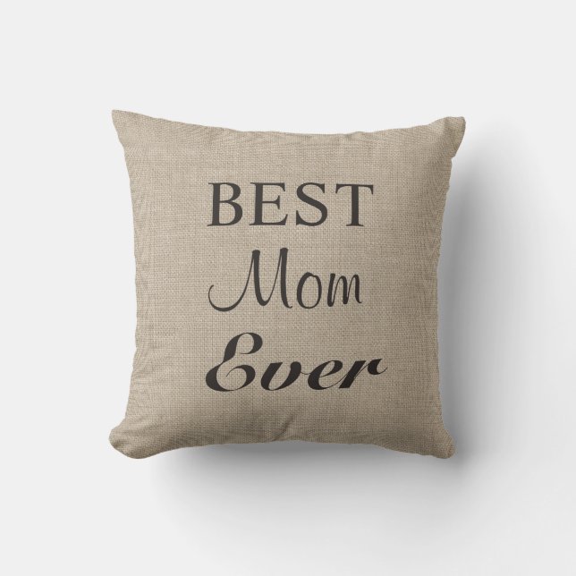 Best Mum Ever Pillow on burlap (Front)