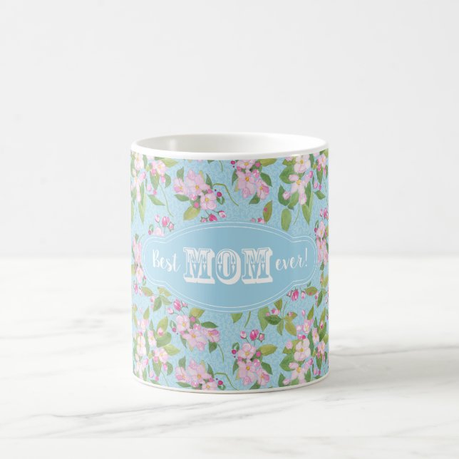 Best Mum Ever Pink Apple Blossom Floral on Blue Coffee Mug (Center)