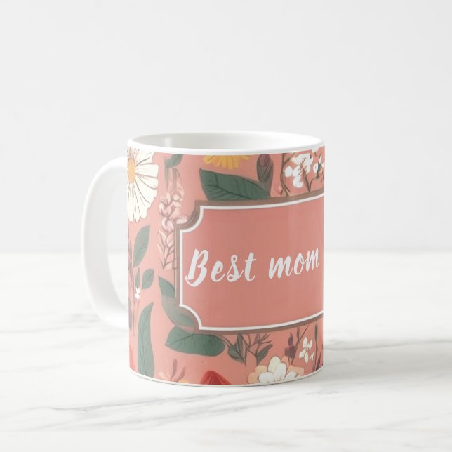 Best Mum Ever Pink Floral Pattern Coffee Mug (Front Left)