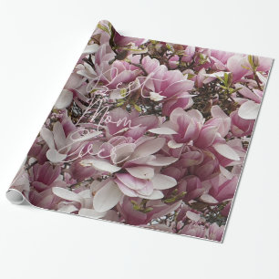 Best Mum Ever Pink Magnolia Flowers Floral Wrapping Paper