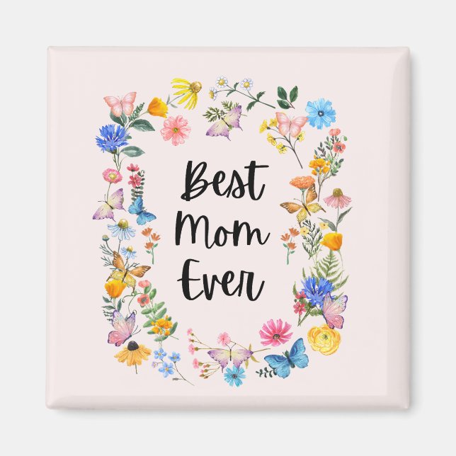 Best Mum Ever Pretty Wildflowers Boho Mother's Day Magnet (Front)