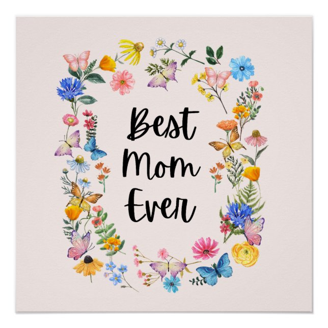 Best Mum Ever Pretty Wildflowers Boho Mother's Day Poster (Front)