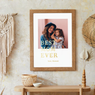 Best Mum Ever   Quote & Photo Foil Prints