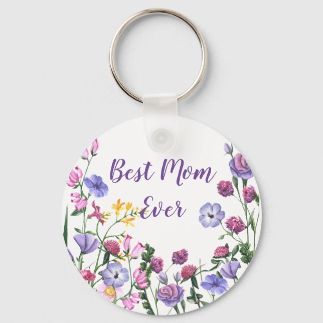 Best Mum Ever Quote Summer Garden Flowers Keychain (Front)