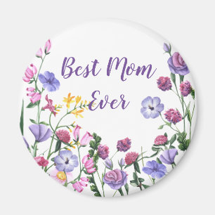 Best Mum Ever Quote Summer Garden Flowers Magnet