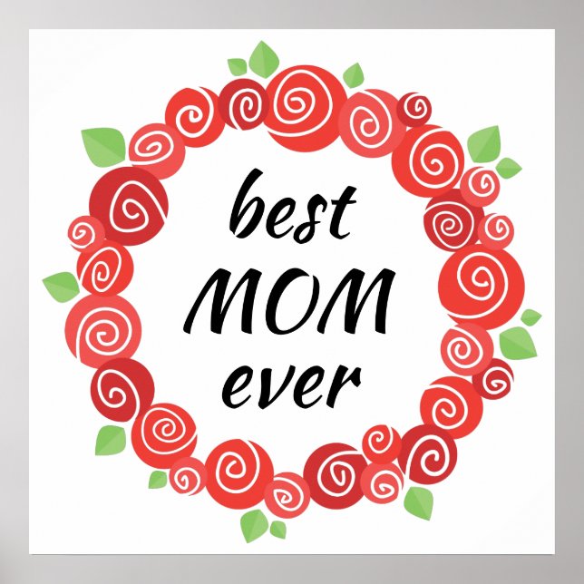 Best mum ever red roses wreath mother's day poster (Front)