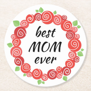 Best mum ever red roses wreath spring round paper coaster