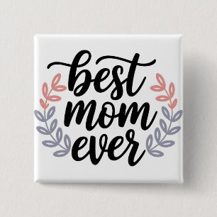 Best Mum Ever Script with Delicate Leaf 15 Cm Square Badge