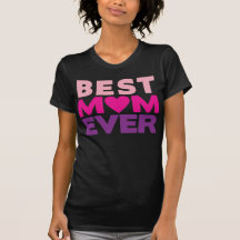 Best Mum EVER Shirt