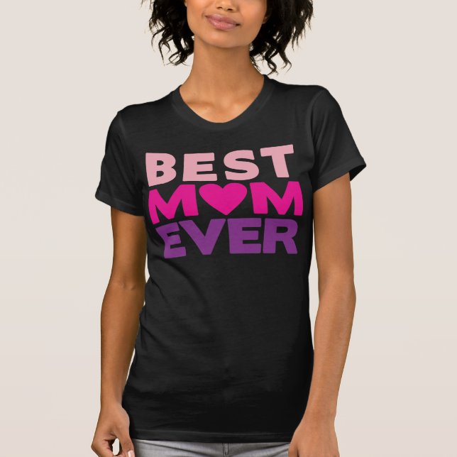Best Mum EVER Shirt (Front)