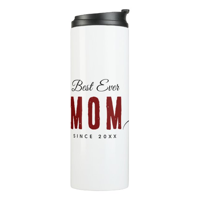 Best Mum Ever Since 20XX Modern Simple Preppy  Thermal Tumbler (Rotated Left)