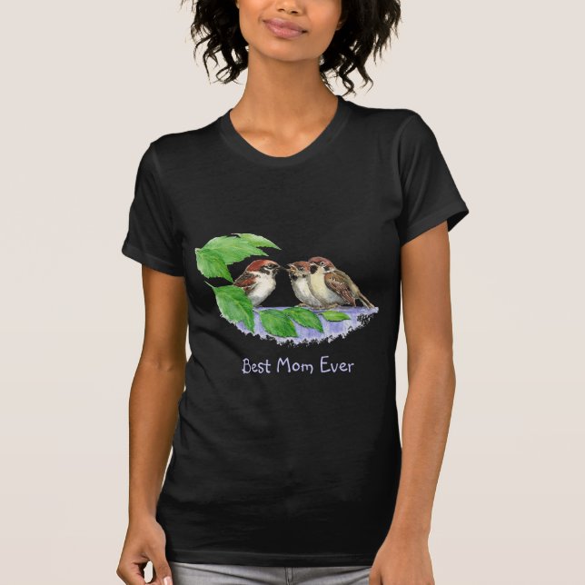 Best Mum Ever Sparrow Cute Bird Family T-Shirt (Front)