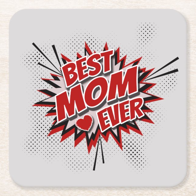 Best Mum Ever Square Paper Coaster (Front)