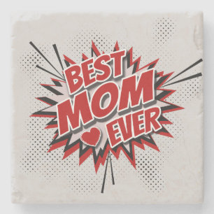 Best Mum Ever Stone Coaster