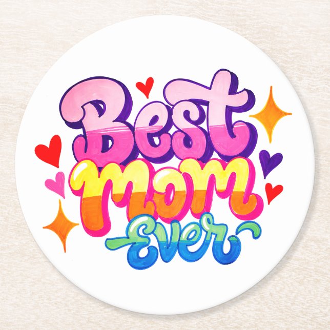 Best Mum Ever (Style 1) Round Paper Coaster (Front)