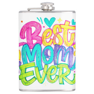 Best Mum Ever (Style 2) Hip Flask