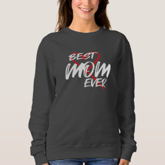 Best mum ever sweatshirt