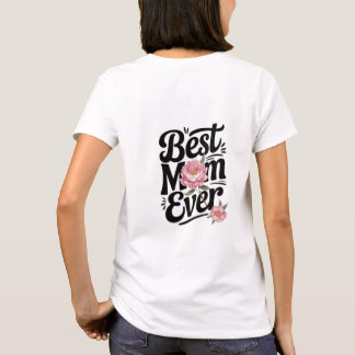 "Best Mum Ever"  T-Shirt
