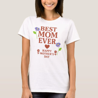 Best Mum Ever T- shirt