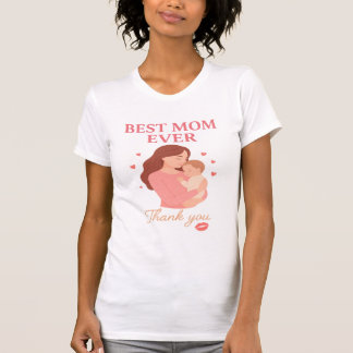 Best Mum Ever T-Shirt Gift for Her – Mother’s Day