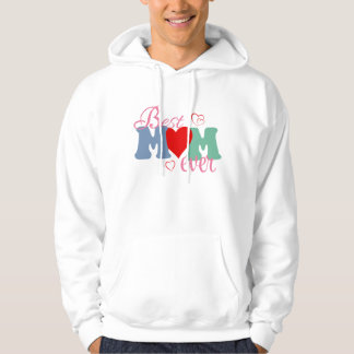 Best Mum Ever T-Shirt – Perfect Gift for Mother's Hoodie