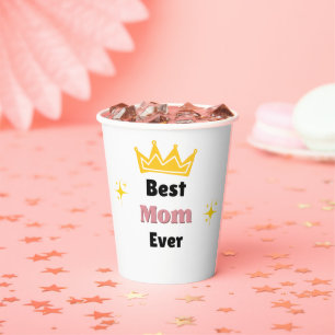 Best Mum ever text with crown white Paper Cups
