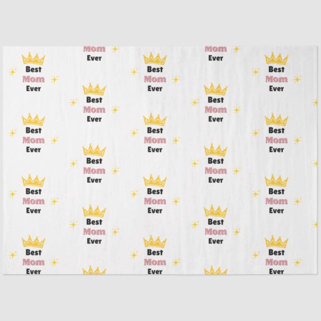 Best Mum ever text with crown white Tissue Paper (Front)