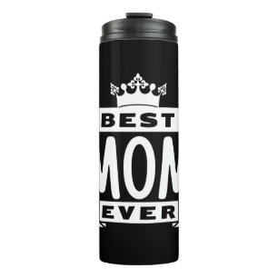 Best Mum Ever Thermal Tumbler