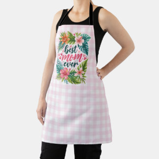 Best Mum Ever Tropical Floral Mother’s Day Apron