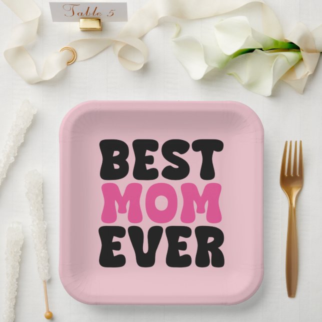Best Mum Ever Typhography Paper Plate (Wedding)