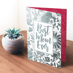 Best Mum Ever   Viva Magenta   Floral Mother's Day Foil Card