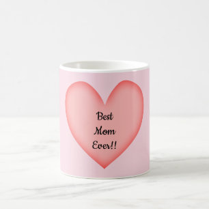 Best Mum Ever w/Heart Coffee Mug