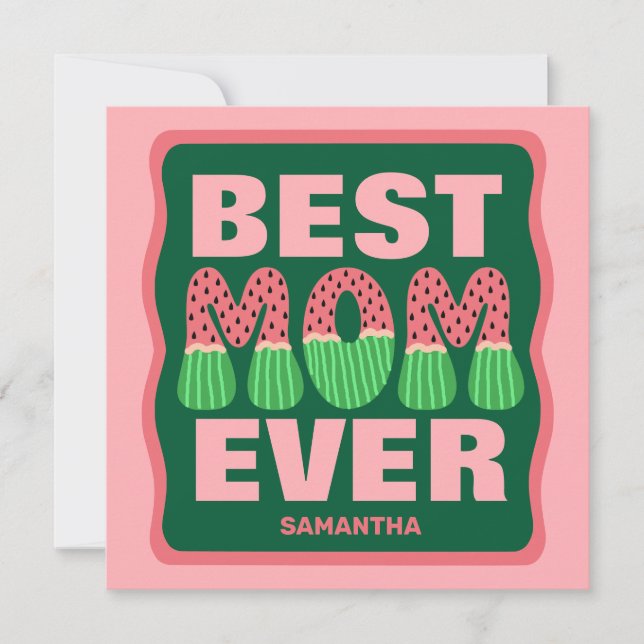 Best Mum Ever Watermelon Mother's Day card (Front)