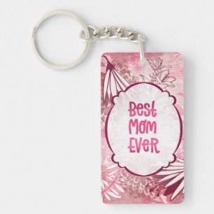 Best Mum Ever – Whimsical Pink Floral Keychain