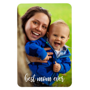 Best Mum Ever White Script Photo Template Magnet