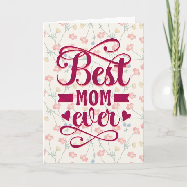 Best Mum Ever With Flowers Card (Front)