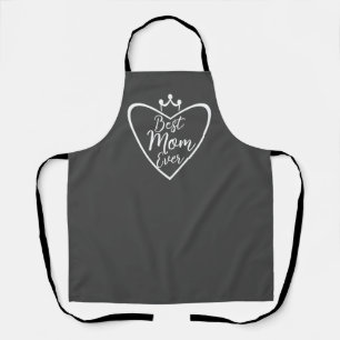 Best Mum Ever With Heart and Crown Apron