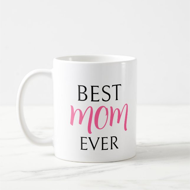 Best Mum Ever with Name Coffee Mug (Left)