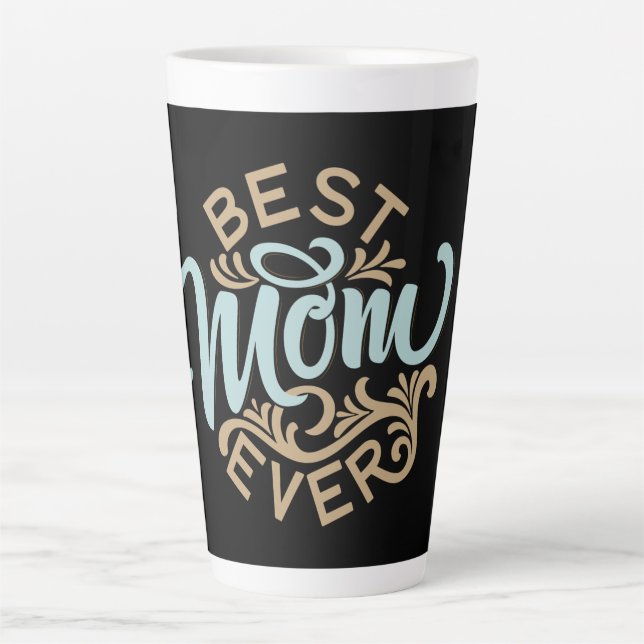 Best Mum Ever Word Art  Latte Mug (Front)