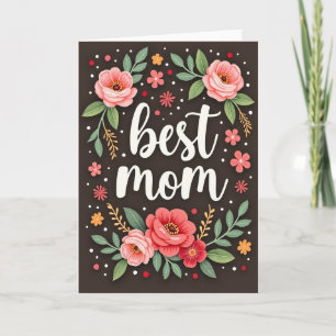 Best Mum Floral Greeting Card