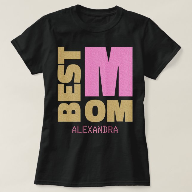 Best Mum Gold Pink Glitter Name Customised T-Shirt (Design Front)