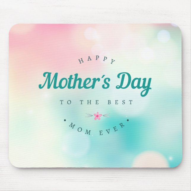 Best Mum Happy Mother's Day | Mouse Pad (Front)