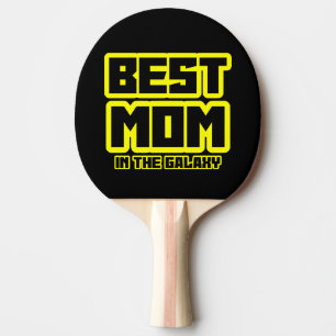 Best Mum In The Galaxy Modern Typography Ping Pong Paddle