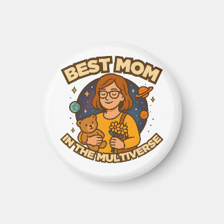 Best Mum in the Multiverse Magnet