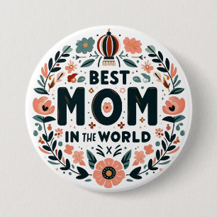 Best Mum in the World - Floral Wreath 7.5 Cm Round Badge