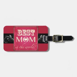 "Best Mum in the World" Luggage Tag