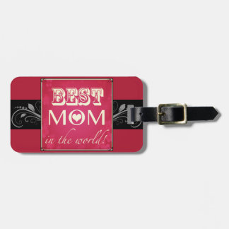 "Best Mum in the World" Luggage Tag