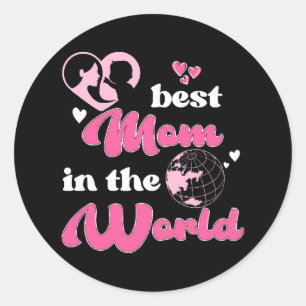 Best Mum In The World Mother's Day Classic Round Sticker