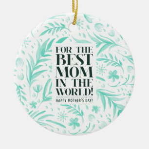 Best Mum in the World Mother's Day   Ornament