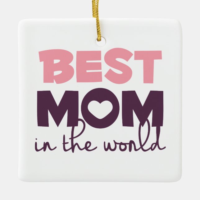 Best Mum in the World Mother's Day | Ornament (Front)